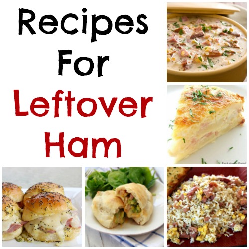 What To Do With Leftover Ham Making Time For Mommy What To Do With Leftover Ham Making Time For Mommy