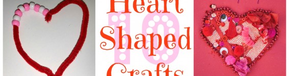 10 Heart Shaped Crafts 10 Heart Shaped Crafts