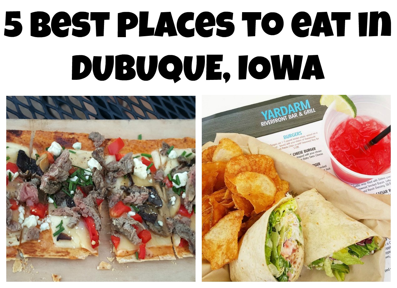 Best Places To Eat In Dubuque, Iowa - Making Time for Mommy