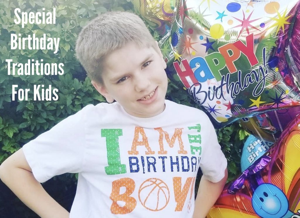 birthday traditions to celebrate child's birthday