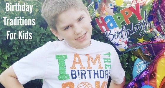 10 Birthday Traditions To Make Birthdays Special For Your Child