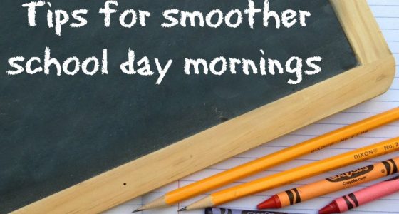 Tips For Smoother School Day Mornings
